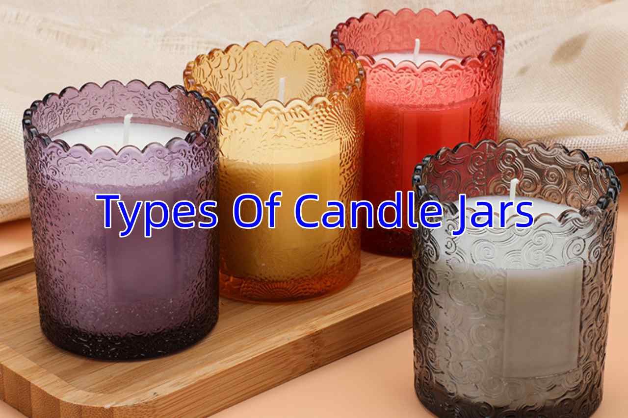 Types Of Candle Jars