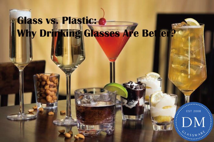 Glass vs. Plastic Why Drinking Glasses Are Better